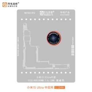 AMAOE M15U-012 Reballing Stencil for Xiaomi 15 Ultra 1 AMAOE M15U-012 Reballing Stencil for Xiaomi 15 Ultra