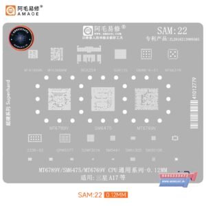 AMAOE SAM:22 BGA Reballing Stencil (0.12mm) for Samsung A17 – MT6789V / SM6475 / MT6769V CPU & Power IC Series